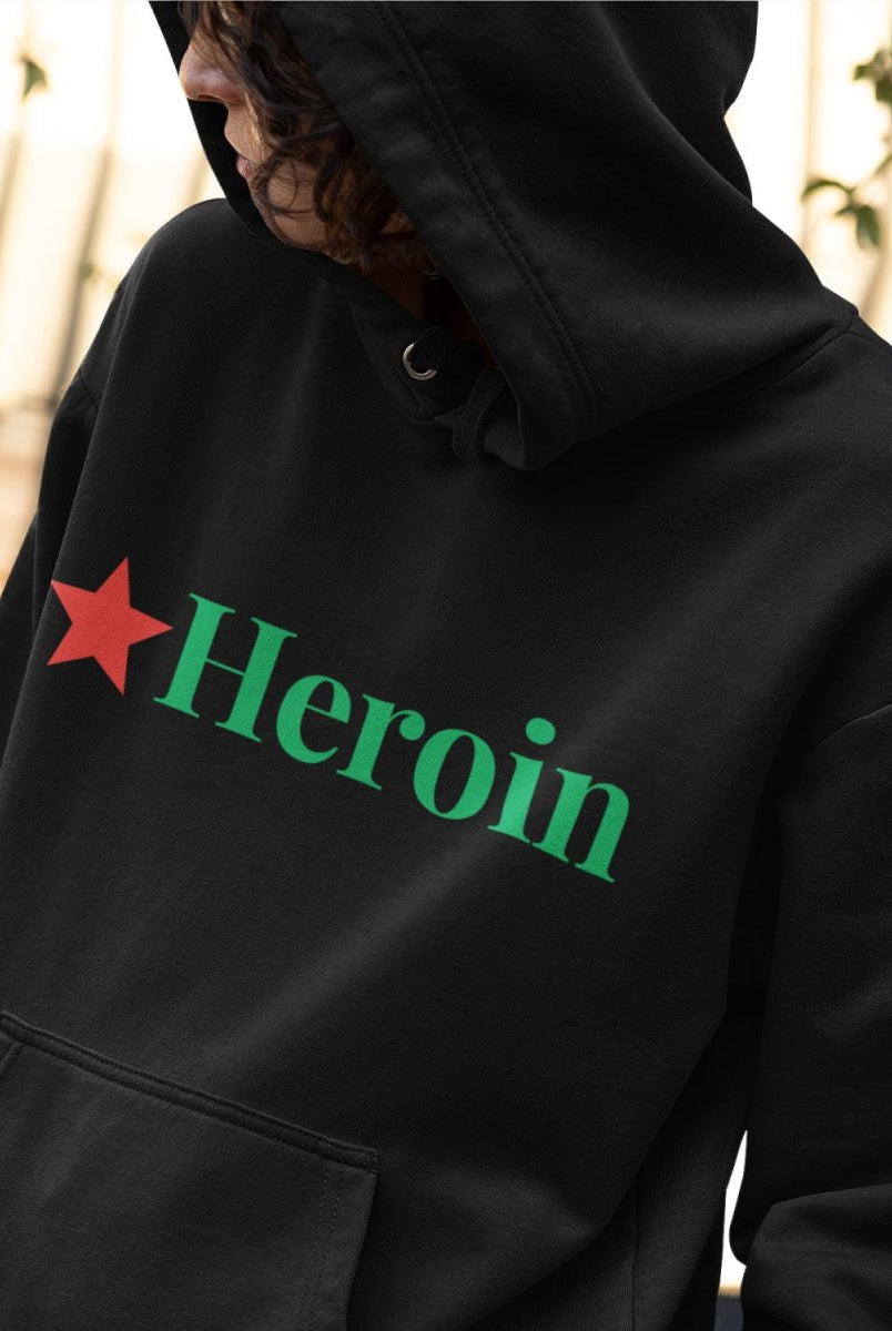 H106 - Hoodie - Heroin - Funny Outfits