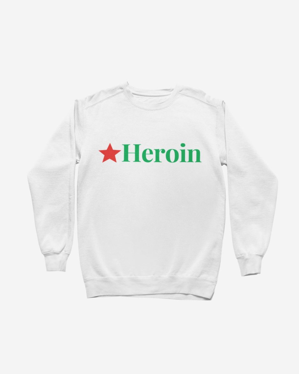 S106 - Sweatshirt - Heroin - Funny Outfits