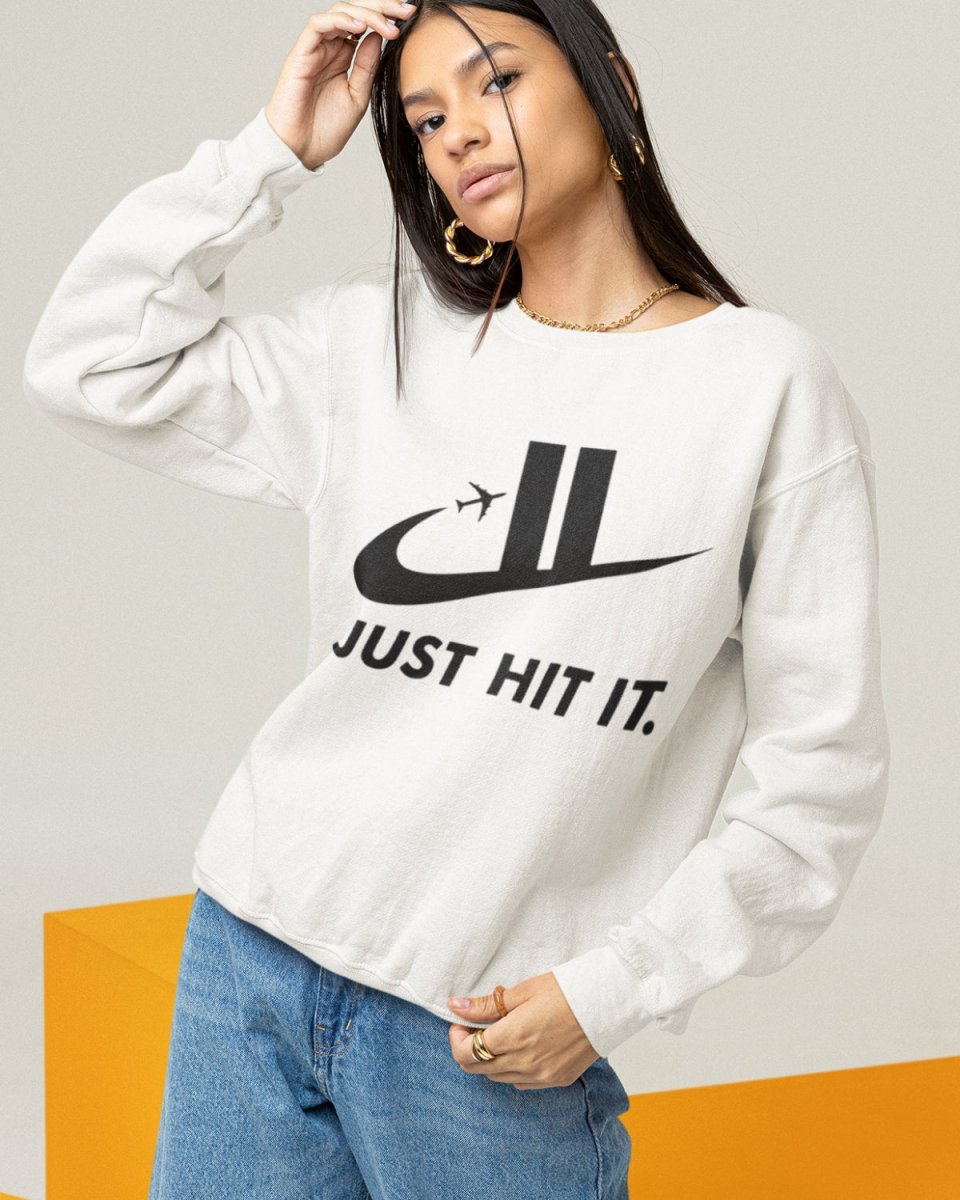 S308 - Sweatshirt - Just Hit It - Funny Outfits