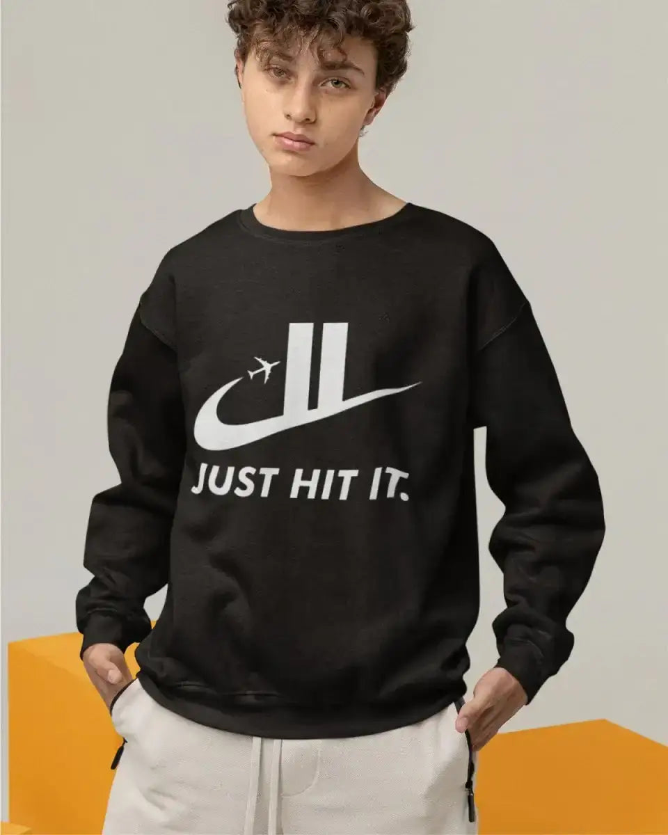 S308 - Sweatshirt - Just Hit It - Funny Outfits