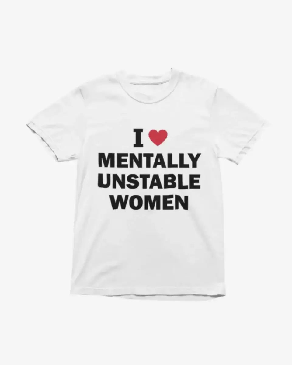 T208 - T-shirt - Mentally Unstable - Funny Outfits