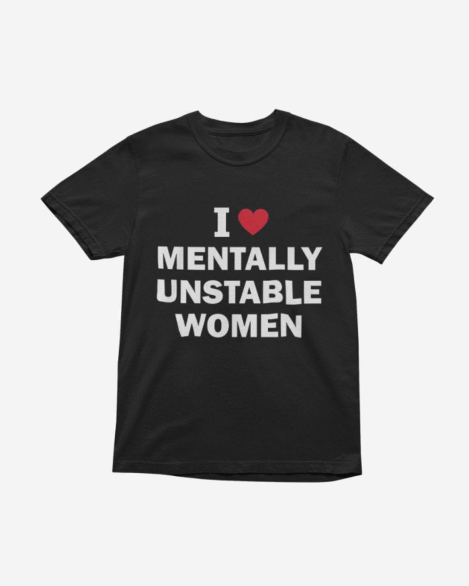T208 - T-shirt - Mentally Unstable - Funny Outfits