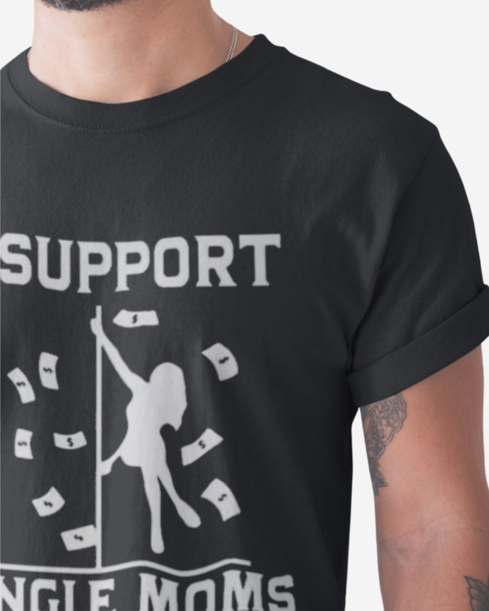 T221 - T-shirt - Single Moms - Funny Outfits