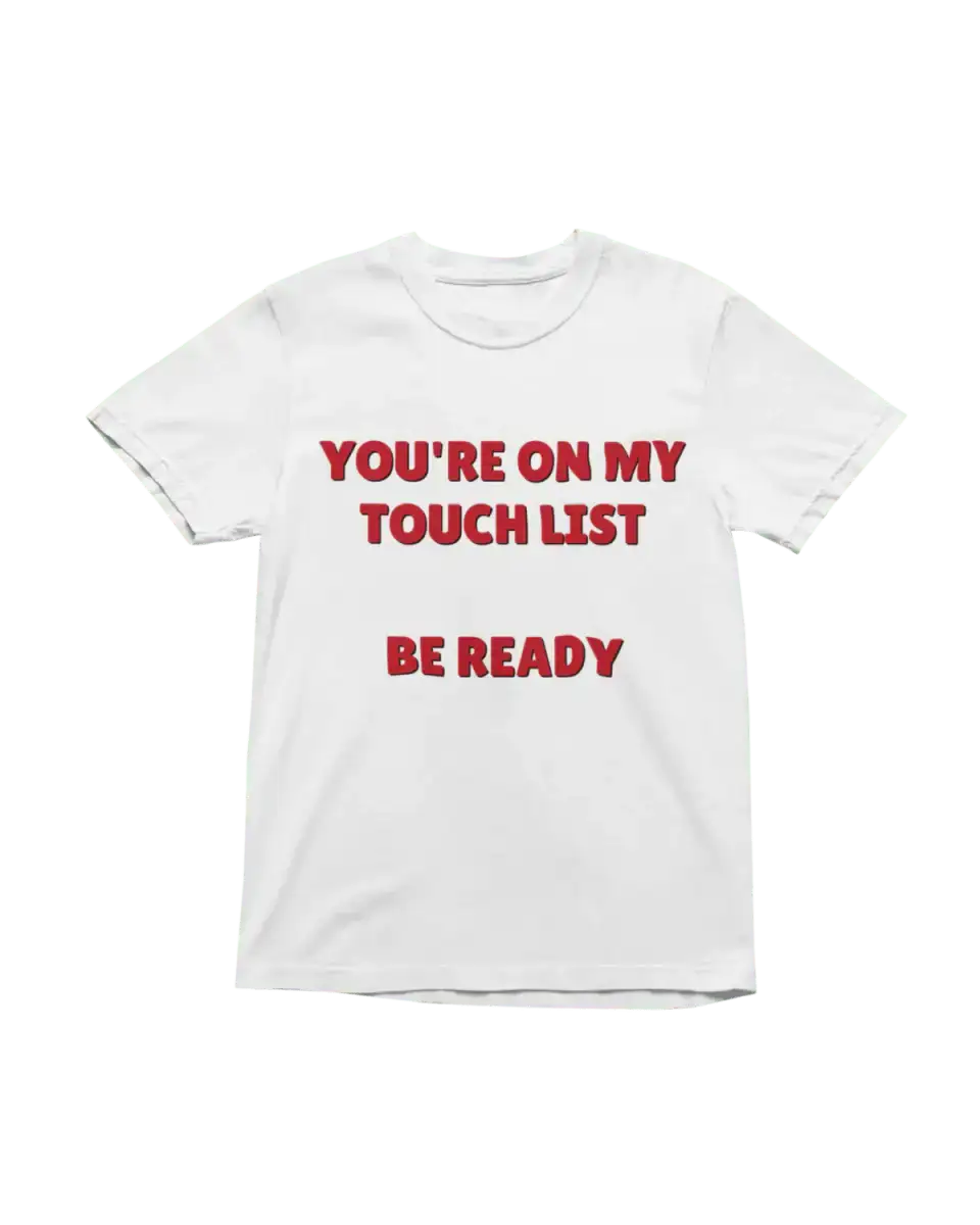 T224 - T-shirt - Touch List - Funny Outfits