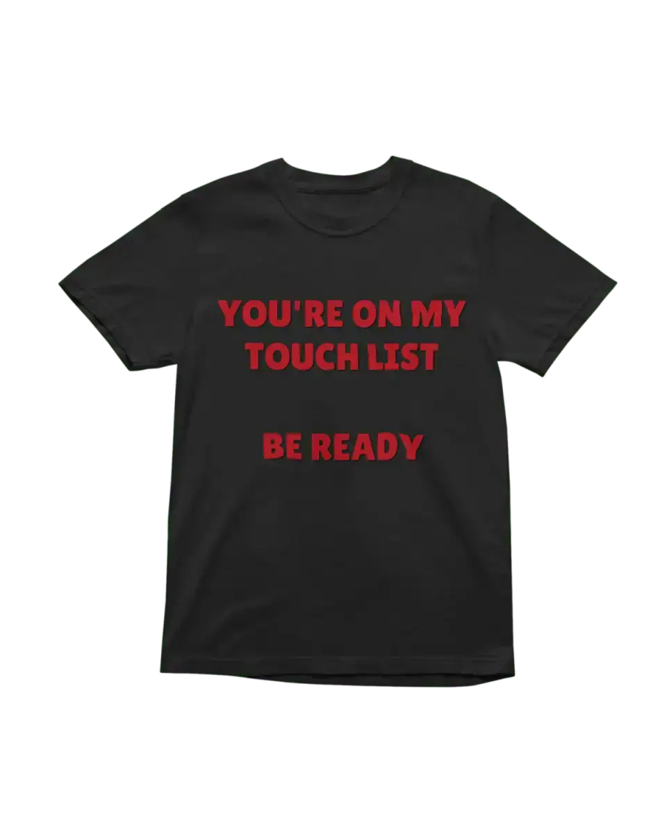 T224 - T-shirt - Touch List - Funny Outfits