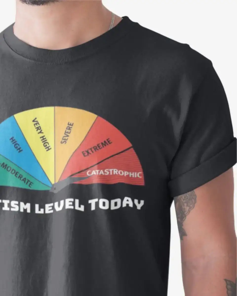 T409 - T-shirt - Autism Level Today - Funny Outfits