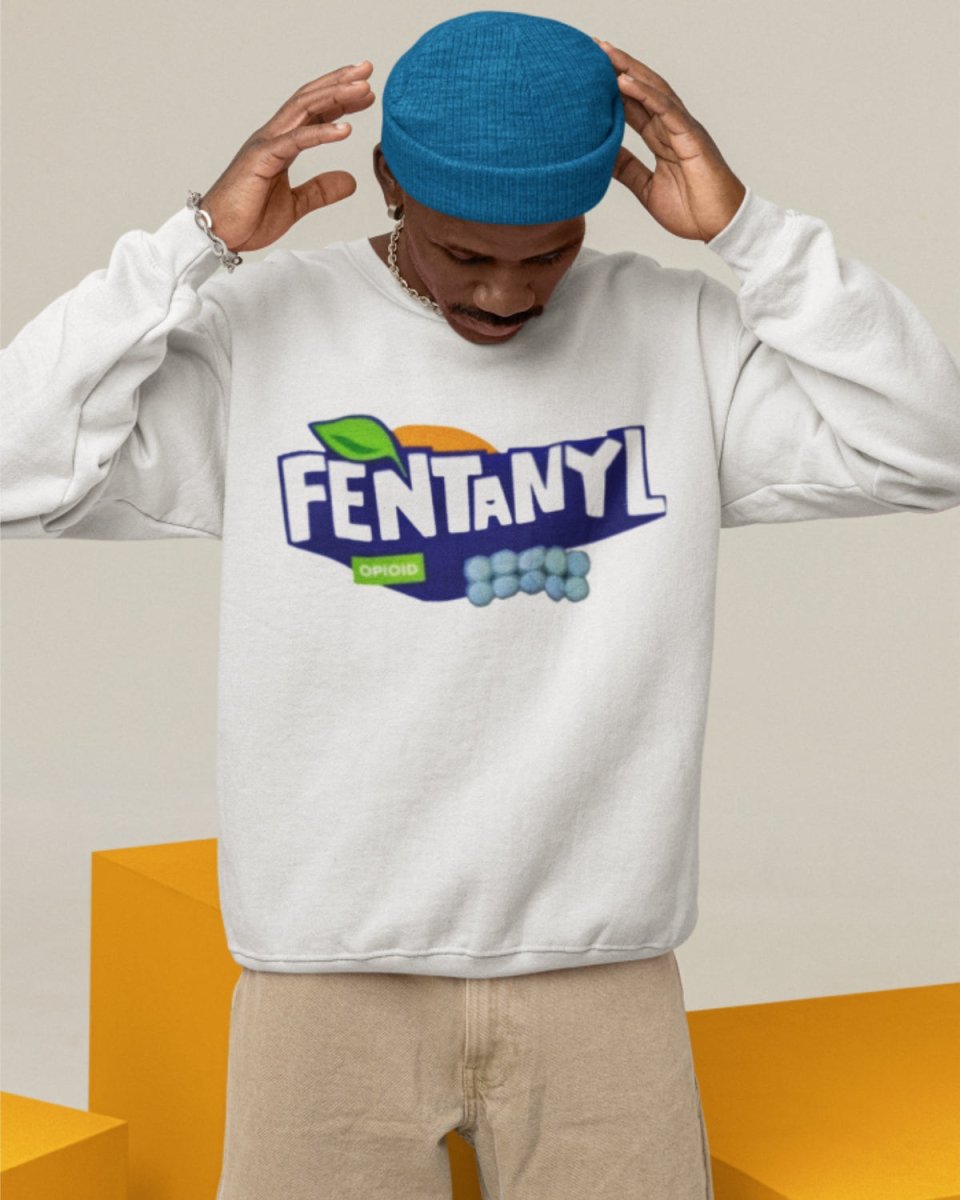 S101 - Sweatshirt - Fentanyl - Funny Outfits