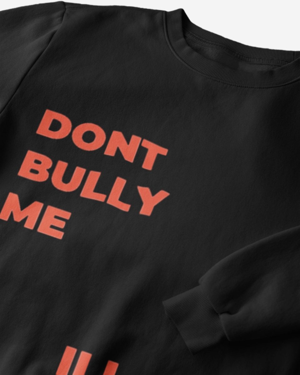 S201 - Sweatshirt - Bully - Funny Outfits