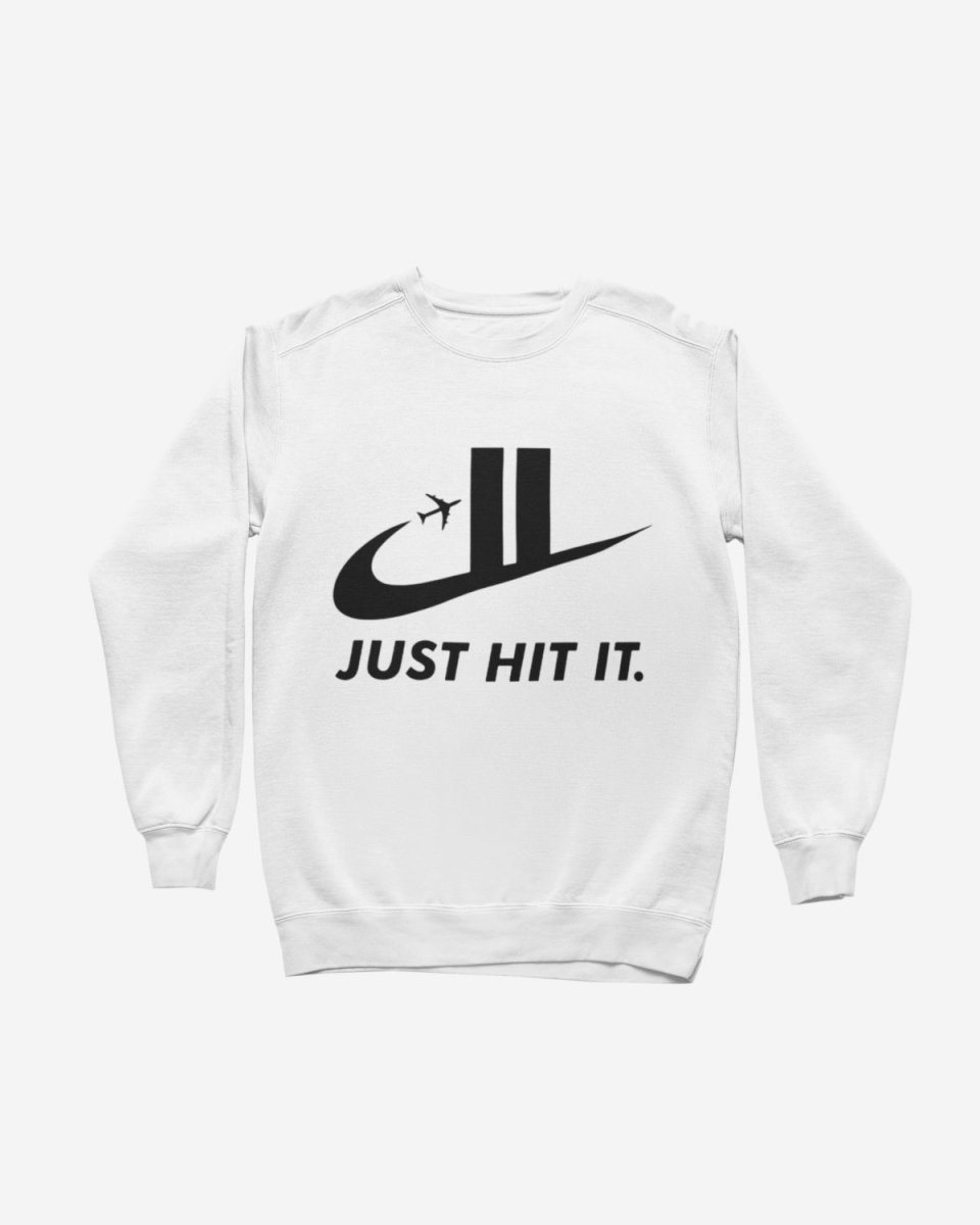 S308 - Sweatshirt - Just Hit It - Funny Outfits