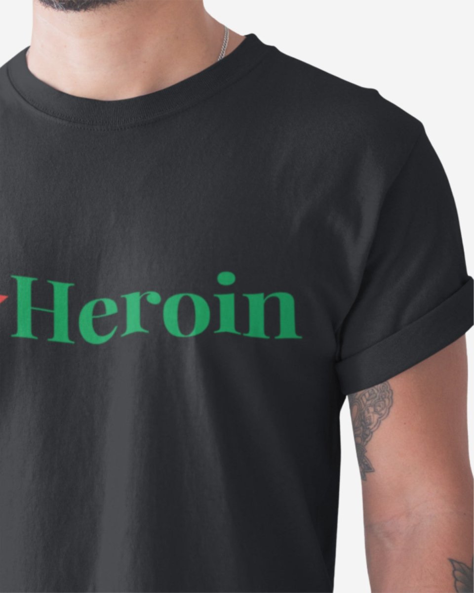 T106 - T-shirt - Heroin - Funny Outfits