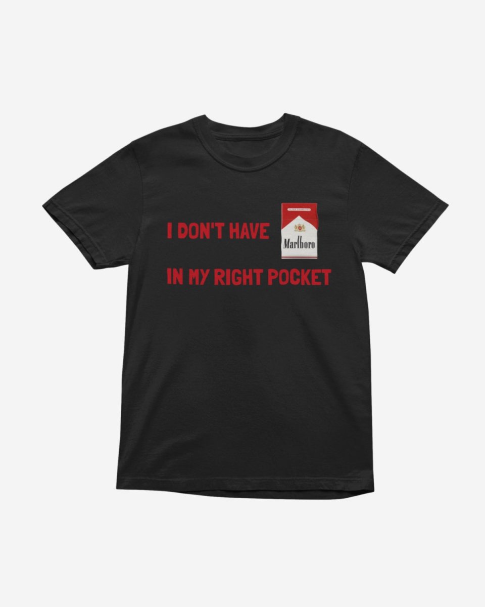 T118 - T-shirt - I Don't Have - Funny Outfits