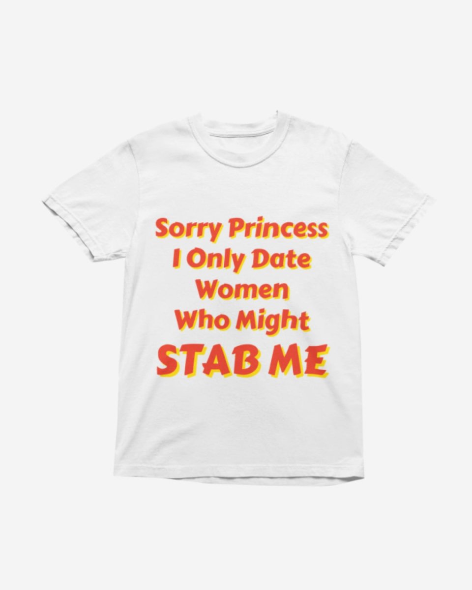 T212 - T-shirt - Sorry Princess - Funny Outfits