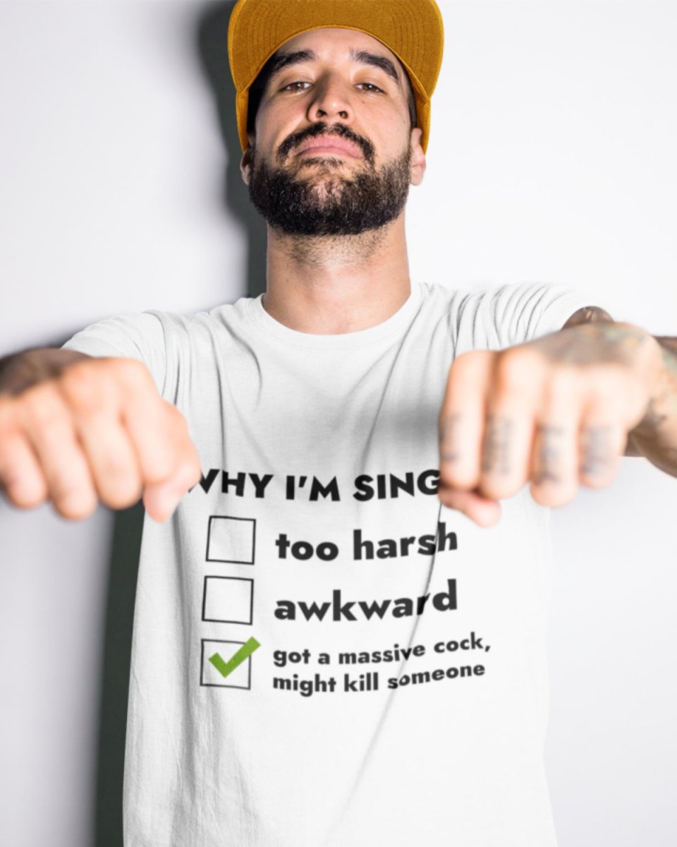 T216 - T-shirt - Why I'm Single - Funny Outfits