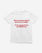 T232 - T-shirt - Guess Your Weight - Funny Outfits