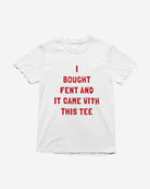 T325 - T-shirt - I Bought Fent - Funny Outfits