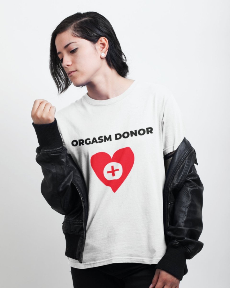 T401 - T-shirt - Orgasm Donor - Funny Outfits