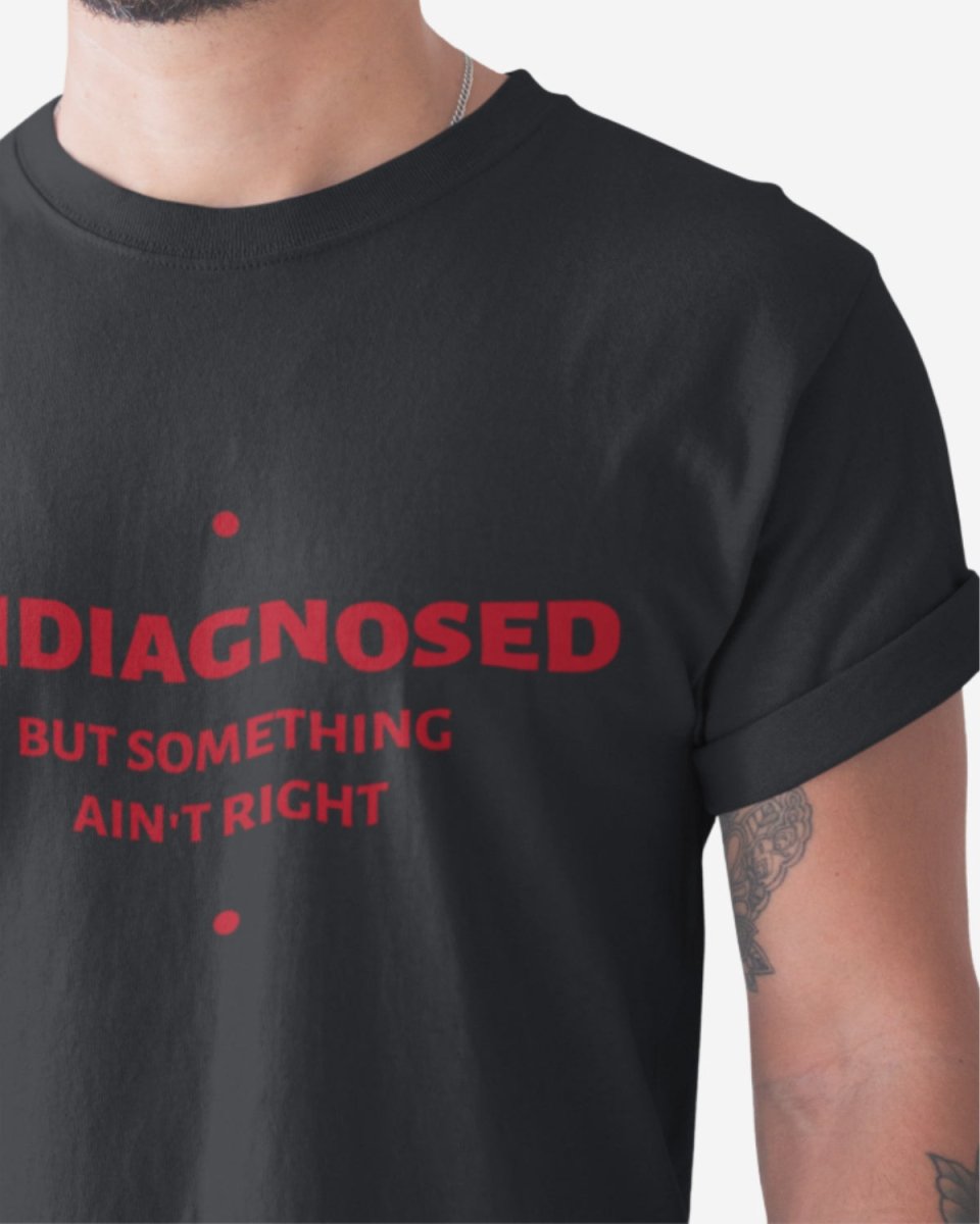 T403 - T-shirt - Undiagnosed - Funny Outfits