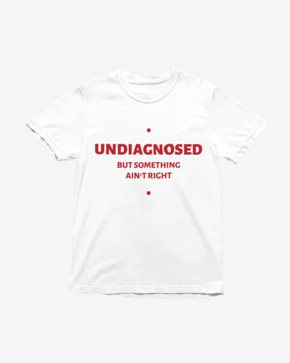 T403 - T-shirt - Undiagnosed - Funny Outfits
