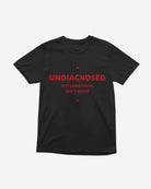 T403 - T-shirt - Undiagnosed - Funny Outfits