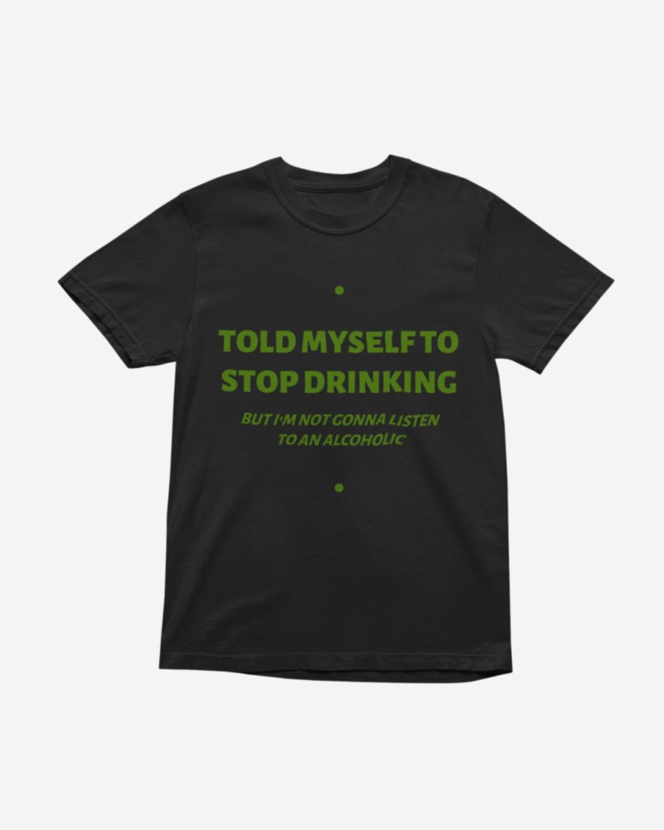 T405 - T-shirt - Stop Drinking - Funny Outfits