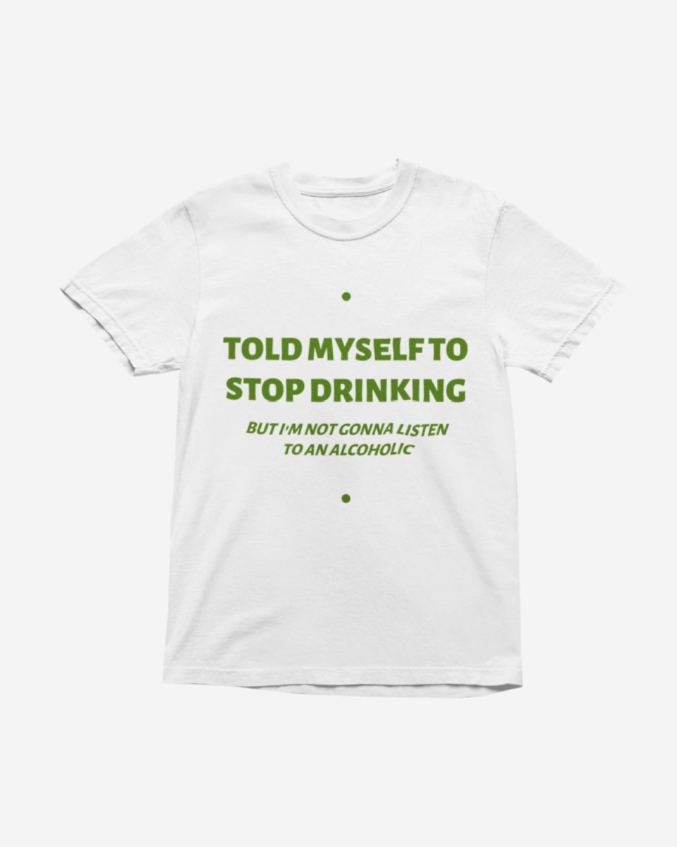 T405 - T-shirt - Stop Drinking - Funny Outfits