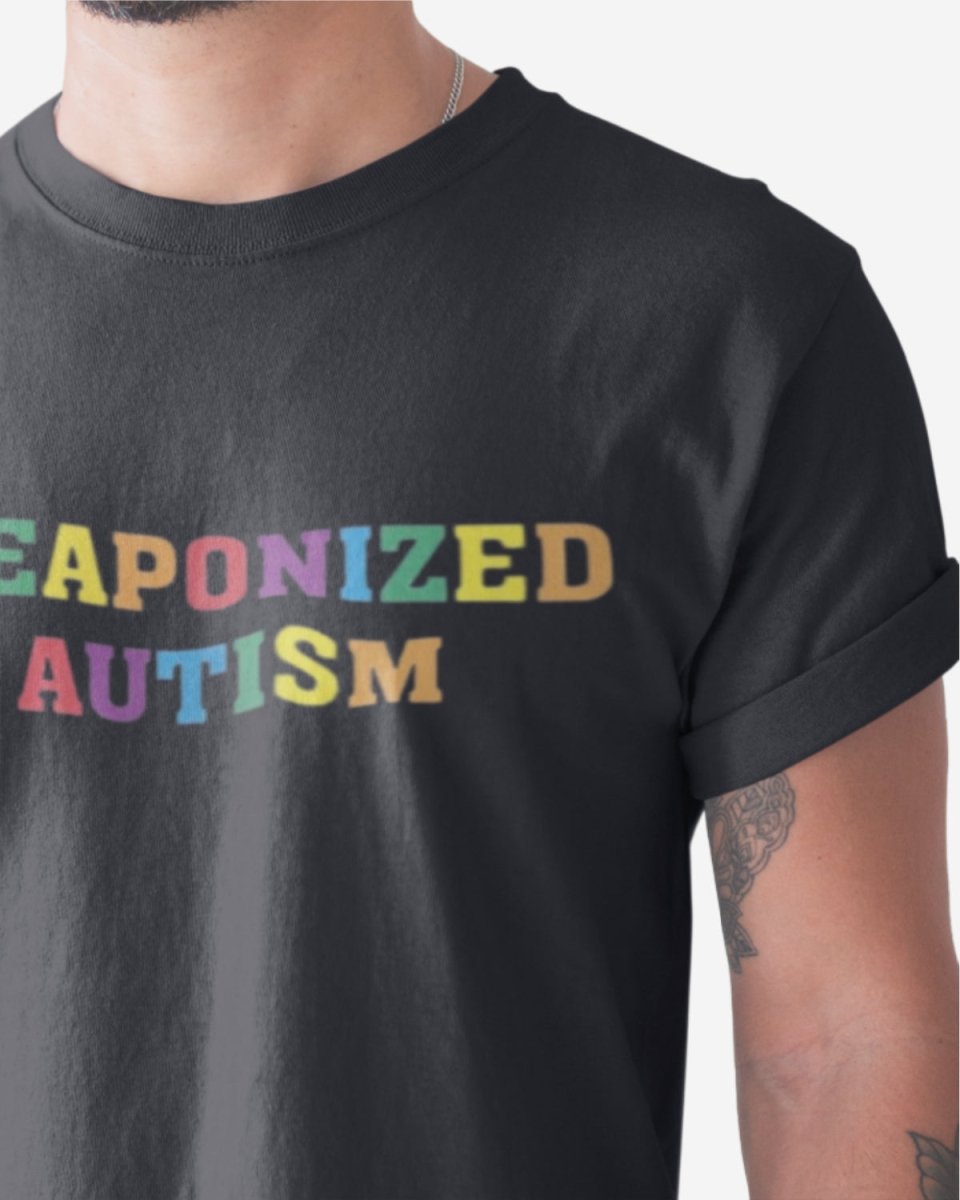 T412 - T-shirt - Weaponized Autism - Funny Outfits