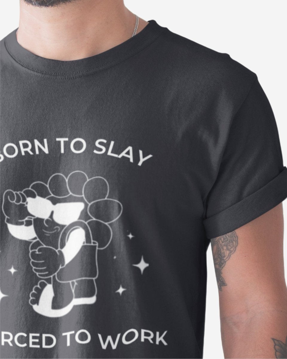 T416 - T-shirt - Born to Slay - Funny Outfits
