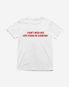 T434 - T-shirt - I Don't Need Sex - Funny Outfits